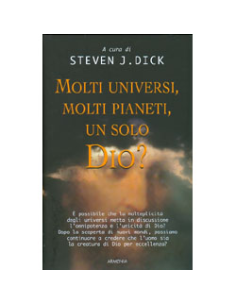 Molti universi, molti pianeti, un solo Dio?