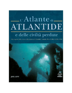 L’Atlante di Atlantide e delle civiltà perdute