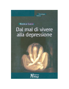 Dal mal di vivere alla depressione