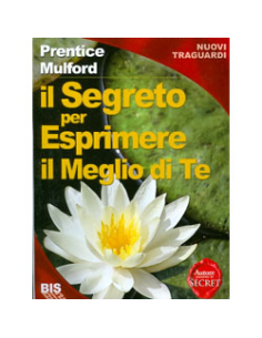 Il Segreto per Esprimere il Meglio di Te