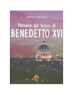 Memorie dal futuro di Benedetto XVI