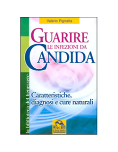 Guarire le Infezioni da Candida