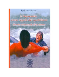 L'imprevisto come regola del quotidiano