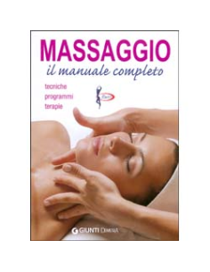 Massaggio: il manuale completo