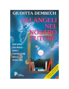 Gli Angeli nel nostro futuro