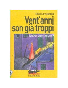 Vent'anni son già troppi