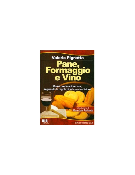 Pane, Formaggio e Vino