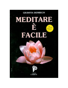 Meditare è facile. Edizione speciale con CD allegato