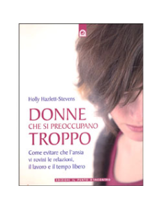 Donne che si preoccupano troppo