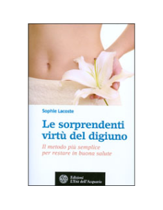 Le sorprendenti virtù del digiuno