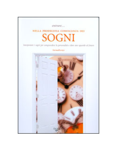 Entrare nella Prodigiosa Conoscenza dei Sogni