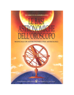 Le Basi Astronomiche dell'Oroscopo