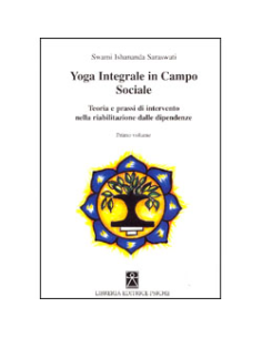 Yoga Integrale in Campo Sociale - Primo Volume