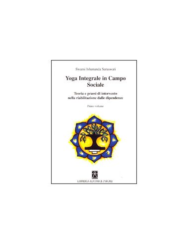 Yoga Integrale in Campo Sociale - Primo Volume