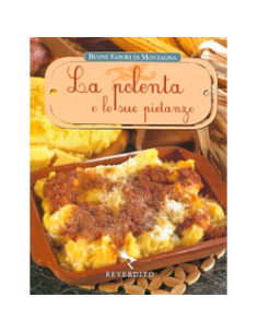 La Polenta e le sue pietanze