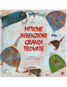Mitiche Invenzioni Grandi Trovate