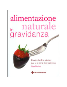Alimentazione naturale in gravidanza