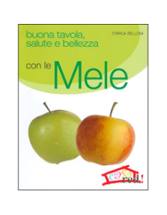 Buona tavola, salute e bellezza con le Mele