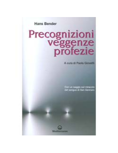 Precognizioni, Veggenze, Profezie