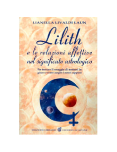 Lilith e le relazioni affettive nel significato astrologico