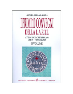 I primi 10 convegni della L.A.R.T.I.