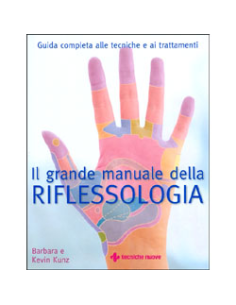 Il Grande Manuale della Riflessologia