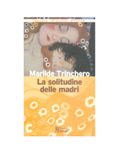 La Solitudine delle Madri