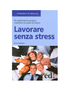 Lavorare senza stress