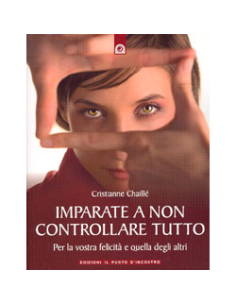 Imparate a non controllare tutto