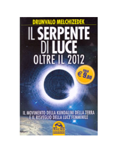 Il Serpente di Luce - Oltre il 2012