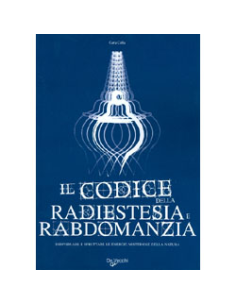 IL codice della radiestesia e rabdomanzia