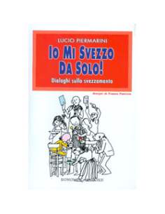 Io Mi Svezzo Da Solo!