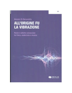 All'origine fu la vibrazione