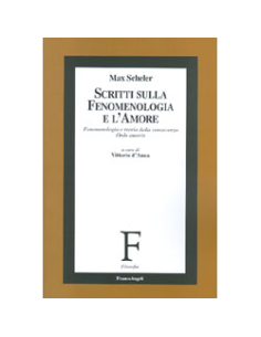 Scritti sulla Fenomenologia e l'Amore
