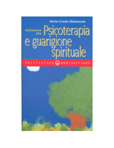Iniziazione alla Psicoterapia e Guarigione Spirituale