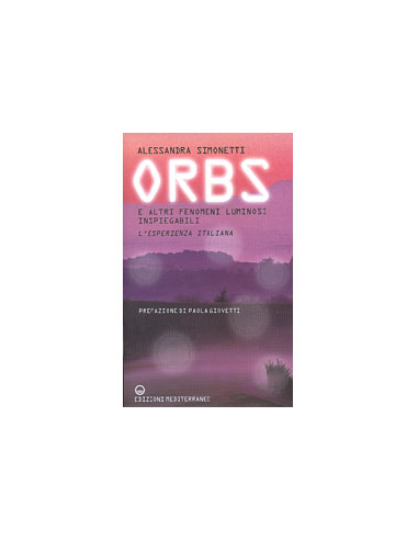 Orbs e altri fenomeni luminosi inspiegabili