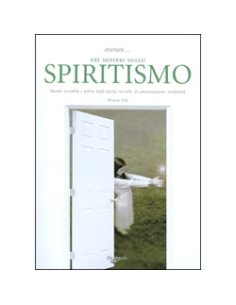 Entrare nei Misteri dello Spiritismo