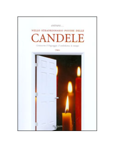 Entrare nello Straordinario Potere delle Candele