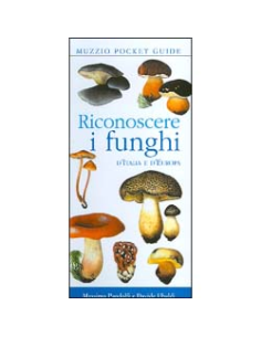 Riconoscere i Funghi d'Italia e d'Europa