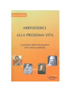 Arrivederci alla Prossima Vita