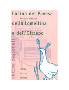 Cucina del Pavese  della Lomellina e dell'Oltrepo
