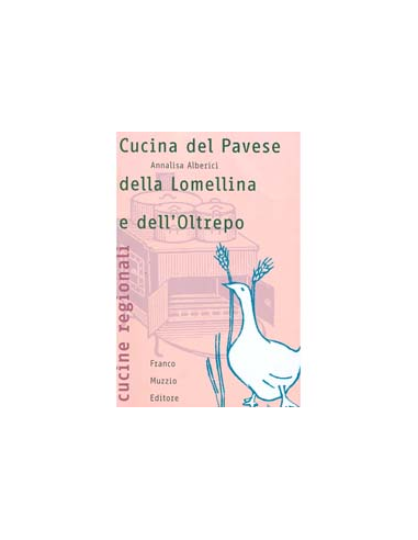 Cucina del Pavese  della Lomellina e dell'Oltrepo