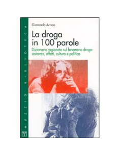 La Droga in 100 Parole