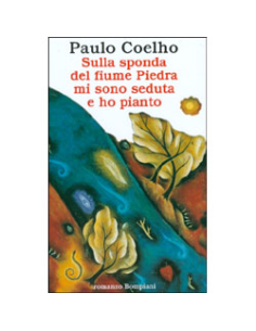 Sulla Sponda del Fiume Piedra Mi Sono Seduta e Ho Pianto