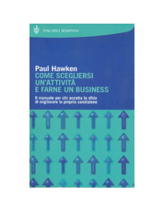 Come Scegliersi un'Attività e Farne un Business
