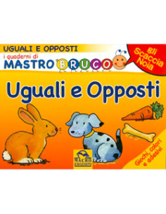 I Quaderni di Mastro Bruco - Uguali e Opposti