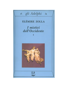 I Mistici dell'Occidente, I