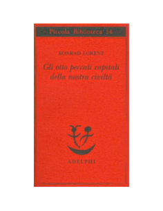 Gli Otto Peccati Capitali della Nostra Civiltà