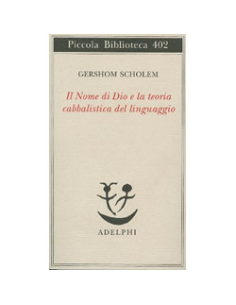 Il Nome di Dio e la Teoria Cabbalistica del Linguaggio