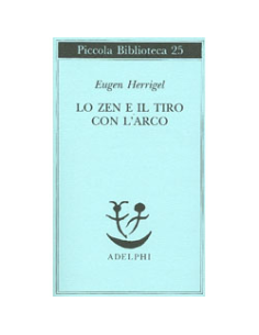 Lo Zen e il Tiro con l'Arco